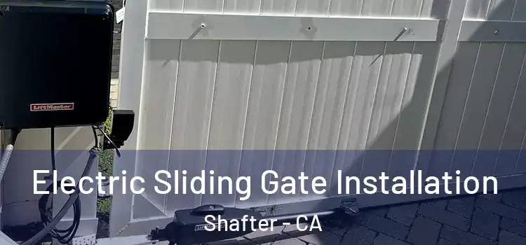  Electric Sliding Gate Installation Shafter - CA